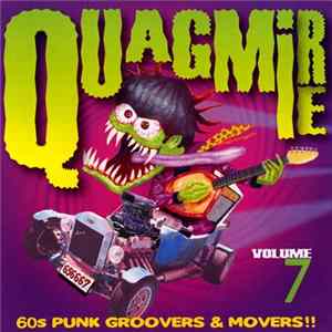 Various - Quagmire Volume 7 (60s Punk Groovers & Movers!!) FLAC