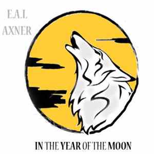 E.A.L Axner - In The Year Of The Moon FLAC