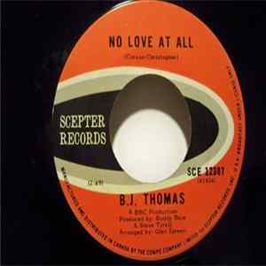 B.J. Thomas - No Love At All / Have A Heart FLAC
