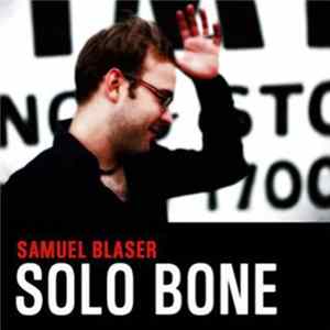 Samuel Blaser - Solo Bone FLAC