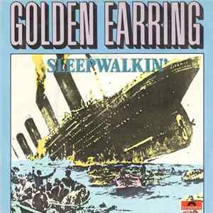 Golden Earring - Sleepwalkin' FLAC