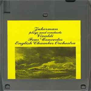 Vivaldi, Pinchas Zukerman, English Chamber Orchestra - Zukerman Plays And Conducts Vivaldi FLAC