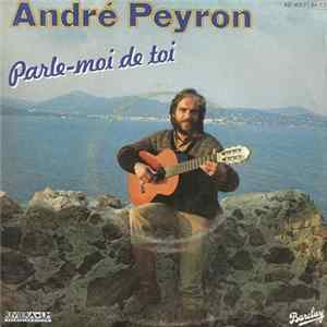 André Peyron - Parle-moi De Toi FLAC