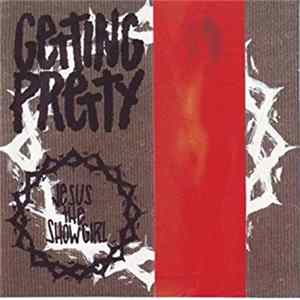 Getting Pretty - Jesus The Showgirl FLAC