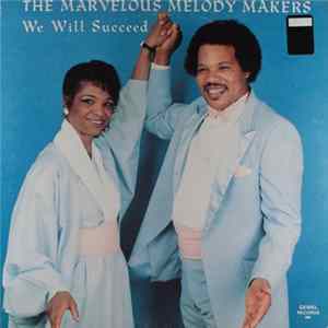 The Marvelous Melody Makers - We Will Succeed FLAC