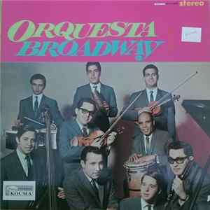Orquesta Broadway - Yo Quiero Ser Tu Juguete FLAC