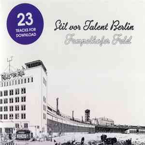 Various - Stil Vor Talent Berlin - Tempelhofer Feld FLAC