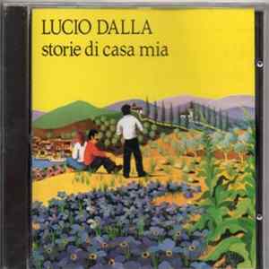 Lucio Dalla - Storie Di Casa Mia FLAC