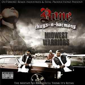 Bone Thugs-N-Harmony - Midwest Warriors FLAC