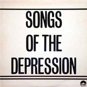 Various - Songs Of The Depression FLAC