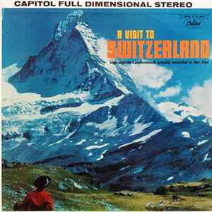 Various - A Visit To Switzerland FLAC