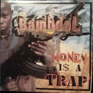Bambool - Money Is A Trap FLAC