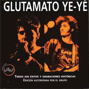 Glutamato Ye-Ye - Grandes Éxitos, Inéditos Y Rarezas FLAC