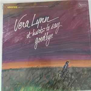 Vera Lynn - It Hurts To Say Goodbye FLAC