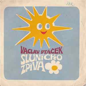 Václav Ptáček - Sluníčko Zpívá FLAC