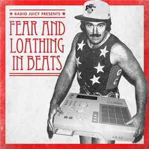 Various - Radio Juicy Presents: Fear And Loathing In Beats FLAC