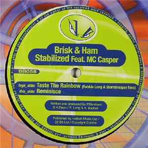 Brisk & Ham / Stabilized Feat. MC Casper - Taste The Rainbow (Robbie Long & Stormtrooper Rmx) / Reminisce FLAC