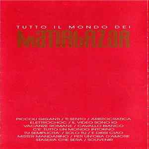 Matia Bazar - Tutto Il Mondo Dei Matia Bazar FLAC