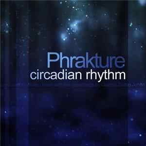 Phrakture - Circadian Rhythm FLAC