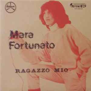 Mara Fortunato - Ragazzo Mio FLAC