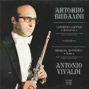 Antonio Vivaldi – Simeon Shterev, Bulgarian National Radio Opera-Symphony Orchestra, Kamen Goleminov - Four Concertos For Flute And Chamber Orchestra FLAC