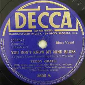 Teddy Grace - You Don't Know My Mind Blues / Gulf Coast Blues FLAC