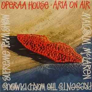 Malcolm McLaren Presents The World's Famous Supreme Team Show - Operaa House FLAC
