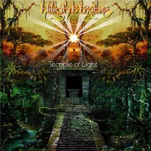 Hilight Tribe - Temple Of Light FLAC