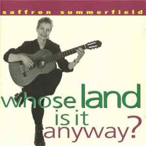 Saffron Summerfield - Whose Land Is It Anyway? FLAC