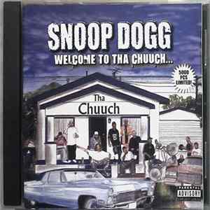 Snoop Dogg - Welcome To Tha Chuuch.. FLAC