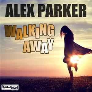 Alex Parker - Walking Away FLAC