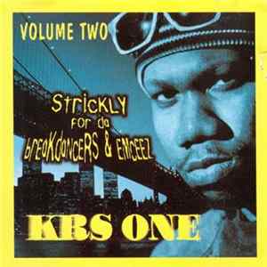 KRS-One - Volume 2 Strictly For Da Breakdancers & Emceez FLAC