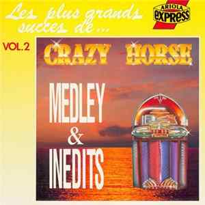 Crazy Horse - Medley & Inédits FLAC