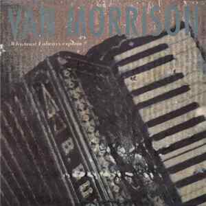 Van Morrison - Why Must I Always Explain ? FLAC