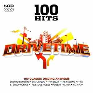 Various - 100 Hits Drivetime FLAC