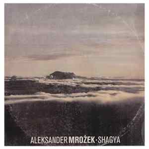 Aleksander Mrożek - Shagya FLAC