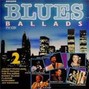 Various - Blues Ballads 2 FLAC