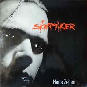Die Skeptiker - Harte Zeiten FLAC