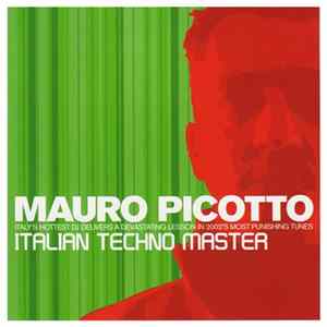 Mauro Picotto - Italian Techno Master FLAC