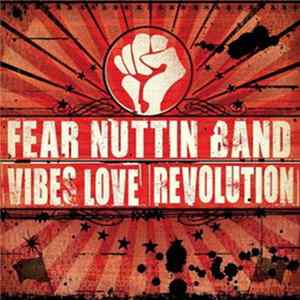 Fear Nuttin Band - Vibes Love & Revolution FLAC