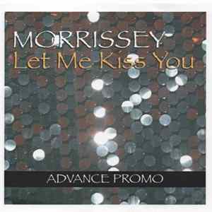Morrissey - Let Me Kiss You FLAC