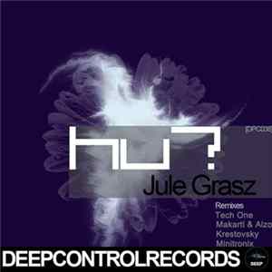 Jule Grasz - Hu? FLAC