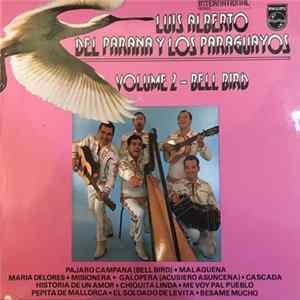 Luis Alberto Del Parana Y Los Paraguayos - Volume 2 - Bell Bird FLAC