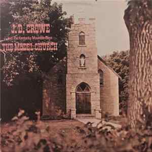 J.D. Crowe And The Kentucky Mountain Boys - The Model Church FLAC