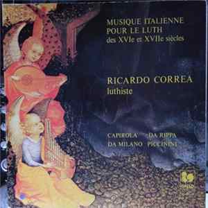 Ricardo Corréa - Musique Itallienne Pour le Luth Des XVIe Et XVIIe Siècles FLAC
