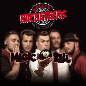 Rollin' Racketeers - Magic 8 Ball FLAC