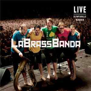 LaBrassBanda - Live - Olympiahalle München FLAC