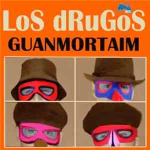 Los Drugos - Guanmortaim FLAC
