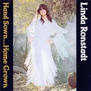 Linda Ronstadt - Hand Sown...Home Grown FLAC