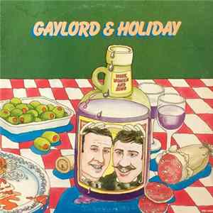 Gaylord & Holiday - Wine, Women And Song FLAC